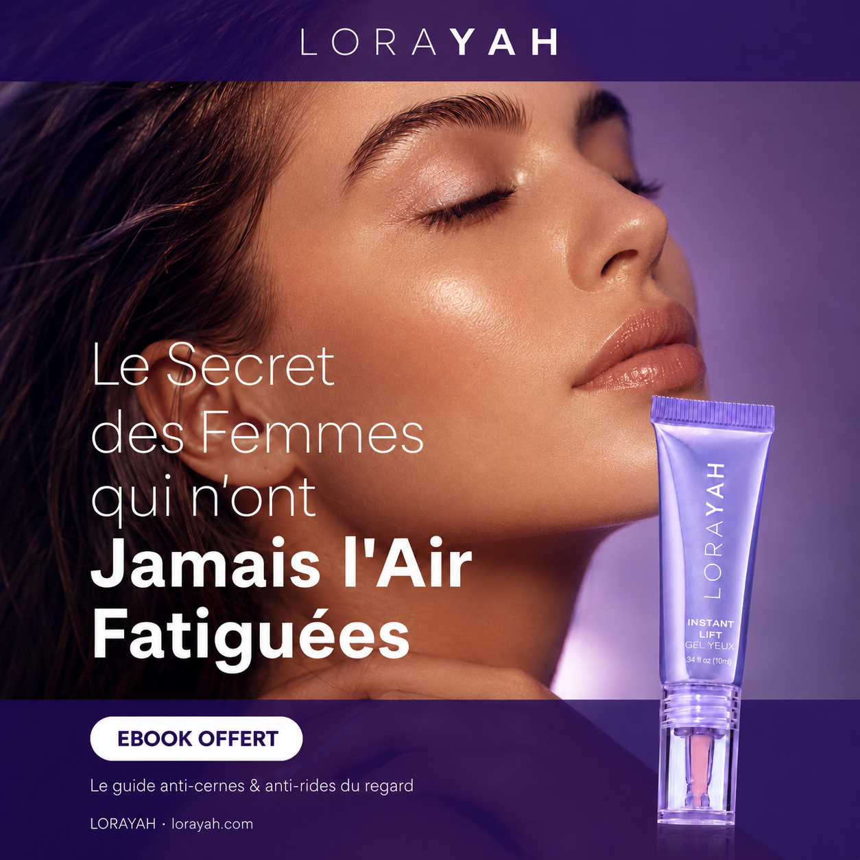 EBOOK · Le Secret des Femmes qui n'ont Jamais l'Air Fatiguées